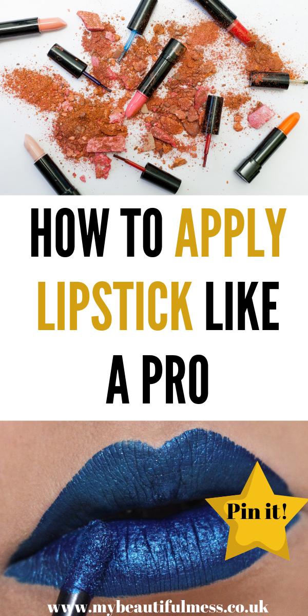 This is how to apply lipstick like a pro. We list which lipsticks are best for dry lips, how to choose the right colour lipstick and much more by Laura at My Beautiful Mess #lipstick #makeup #fashion